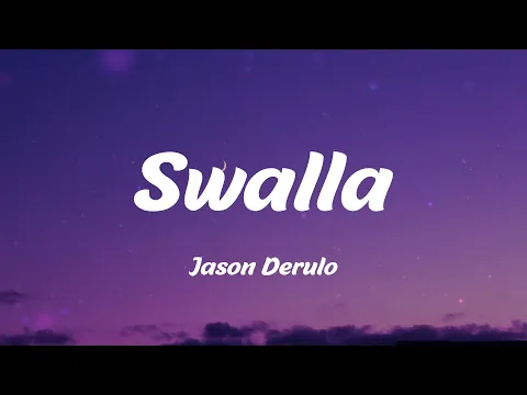 Download MP3 Jason Derulo - Swalla (Lyrics)