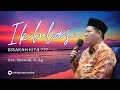 Download Lagu BISAKAH KITA BENAR-BENAR IKHLAS? - KAJIAN TAUHID | UST. ISWARDI, S. AG