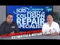 CONSUMER TIP The Difference Between an Estimate Repair Plan