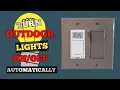 TURN YOUR OUTDOOR LIGHTS AUTOMATICALLY