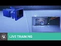 Getting Started with Gameplay Programming Live Training Unreal Engine