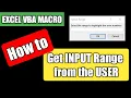 Excel VBA To Allow User To Select A Range With An InputBox Get input from the user using Input Box