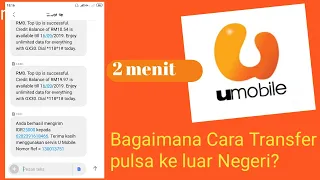 Cara kirim pulsa U MOBILE Malaysia ke indonesia. 