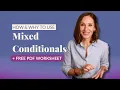 Mixed Conditionals The Unreal Past English Grammar Practice