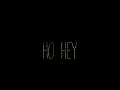 The Lumineers - Ho Hey Lyrics HD/HQ