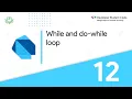 12 While and Do-While Loop in Dart Dart and Flutter series DSC KIIT