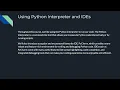 Using Python Interpreter and IDEs