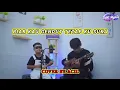 Download Lagu BIAR KAU GENDUT TETAP KU CINTA - HATI BAND COVER BY ACIL RISMAWAN SENJA