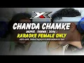 Download Lagu Chanda Chamke Karaoke ( Female Only )
