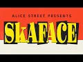 Alice Street - Skaface FULL VIDEO
