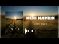 Download Lagu MERI MAPRIK ( Robz Mahn )