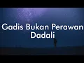 Download Lagu Gadis Bukan Perawan - Dadali