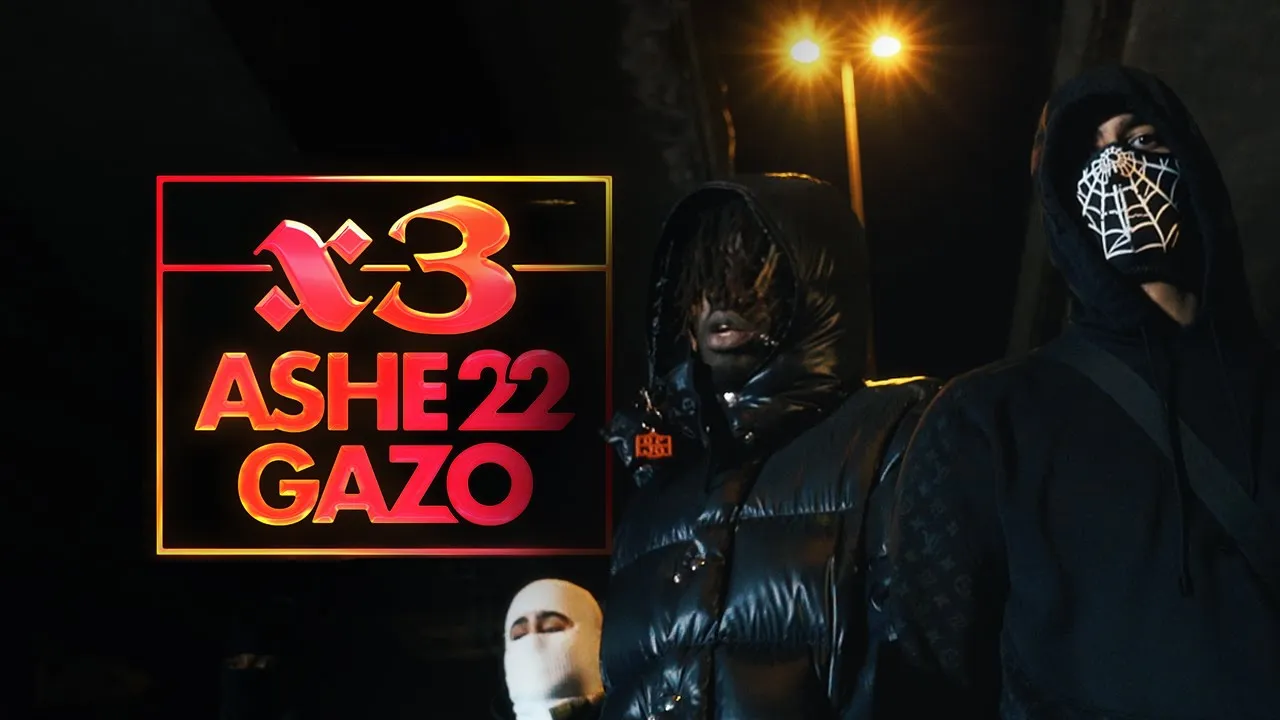 ASHE 22 - X3 FEAT. GAZO