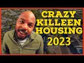 Are You Ready for Killeen s CRAZY Real Estate Scene