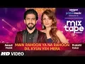 Download Lagu Main Rahoon Ya Na Rahoon/Dil Kyun Yeh Mera | Prakriti Kakar|Amaal Mallik |T-SERIES MIXTAPE SEASON 2