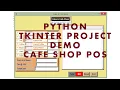 Python Tkinter project Demo - Cafe POS