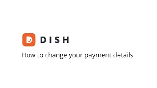 DISH - How to change your payment details
