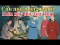 Download Lagu Làm phúc CỨU NGƯỜI trời đất chẳng phụ lòng Thầy giáo CỨU một chàng thư sinh nghèo và CÁI KẾT