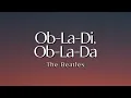 Download Lagu Ob-La-Di, Ob-La-Da - The Beatles ( Lirik Lagu )