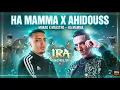 HA MAMMA X AHIDOUSS 🔥 MORAD X MAESTRO | IRA SOULS (Official Music Video)