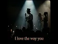 I love the way you (feat. StarZee & Barbie Kush) (Radio Edit)