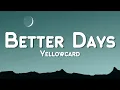 Download Lagu Yellowcard - Better Days (Lyric Video)