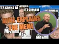 MIKE EXPLAINS THE MEME Episode 6 It s Gonna Be May