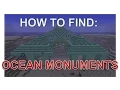 How to find OCEAN MONUMENTS - Minecraft 1 8