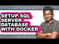 How to Setup Sql Server Database with Docker updated