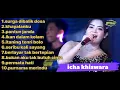 Lagu Icha Khiswara, Surga Dibalik Dosa, Pantun Janda Full Album Terviral 2023