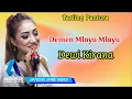 Download Lagu Dewi Kirana - Demen Mlayu Mlayu (Official Lyric Video) MP3