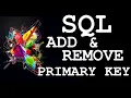 SQL How to ADD and DROP PRIMARY KEY in SQL Server Alter Table