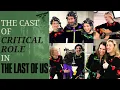 The cast of Critical Role in The Last of Us