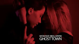 myon feat nikol apatini ghost town official video 