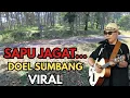 Download Lagu SAPU JAGAT...❗LAGU SUNDA DOEL SUMBANG VIRAL VLOG JALANAN