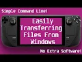 Steam Deck - Easily Transferring Files from a Windows PC
