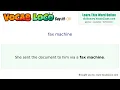 Fax machine - English Pronunciation Definition Synonyms Antonyms Example Sentence