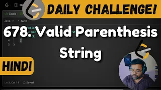 678 Valid Parenthesis String leetcode daily challenge DSA Hindi shashwat tiwari