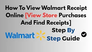 How To View Walmart Receipt Online View Store Purchases And Find Receipts