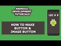 Making button and Image Button in android studio 11 Android Development Tutorial for Beginners