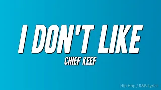chief keef i dont like lyrics