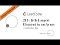 Kth Largest Element in an Array Python Leetcode 215 Strongest Explanation