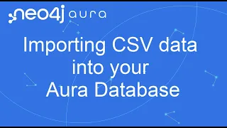 Thumbnail for Importing CSV Data into Neo4j Aura Free Tier video