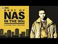 Best of Nas in the 90s | N.Y. State of Mind, One Love, If I Ruled The World & More | Hip-Hop Mix