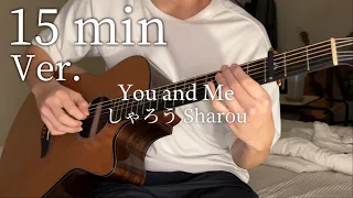  15 min bgm you and me sharou fingerstyle guitar cover 