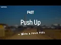 Push Up by F4ST, with a folksy feel
