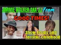 Jimmie Walker AKA JJ From GOOD TIMES Feuds Jealousies or Real Concerns