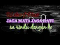 Download Lagu DJ SANTUY JAGA MATA JAGA HATI FULL BASS SLOW