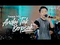 Download Lagu ANDAI TAK BERPISAH - Damar Adji (Official Music Video)