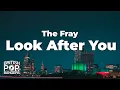 Download Lagu The Fray - Look After You (Lyrics)